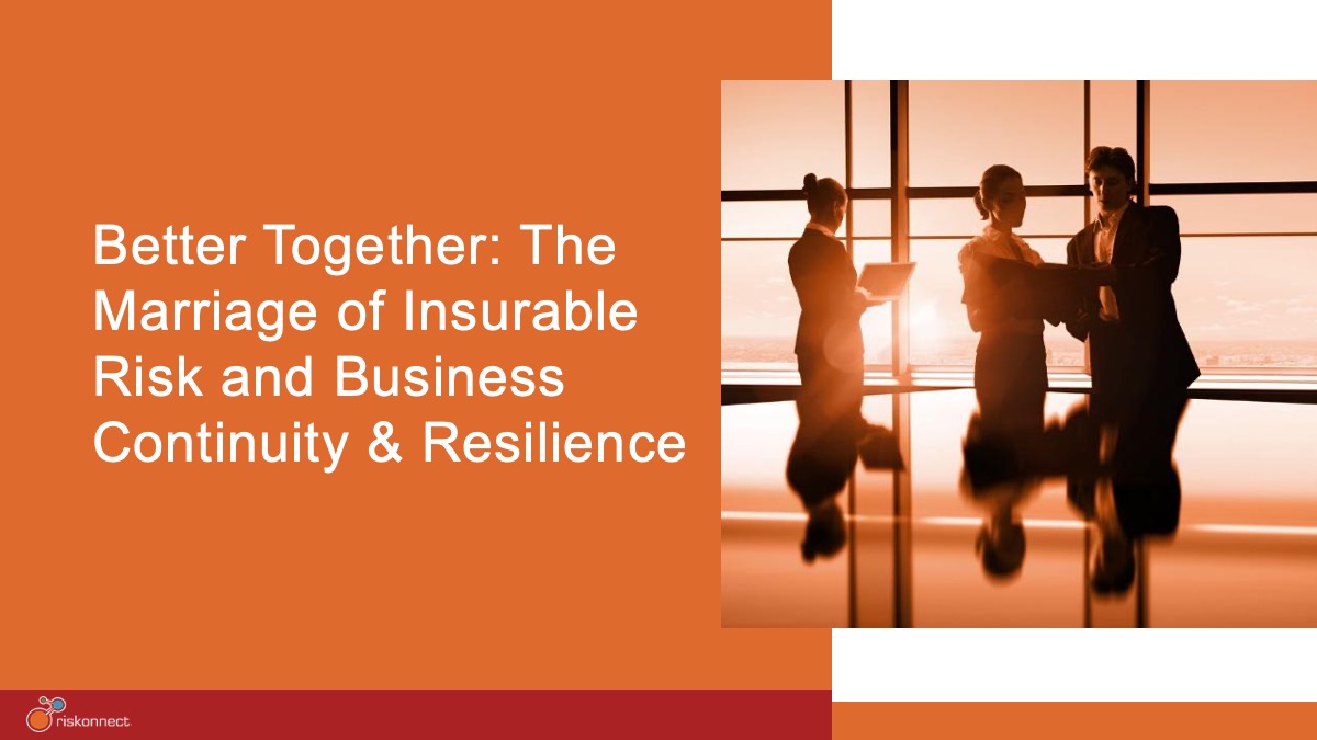 Better Together The marriage of Insurable Risk and BCR - Read-Only